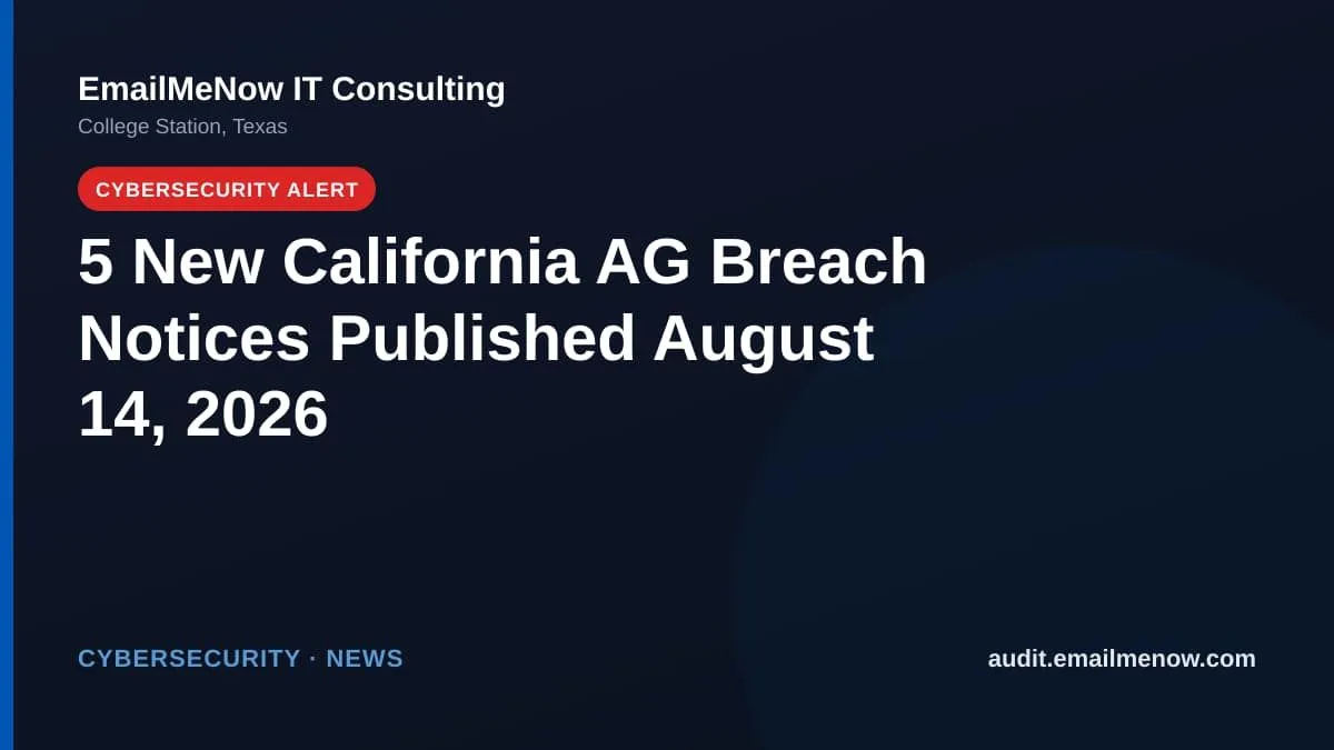California Attorney General data breach notices for August 14, 2026
