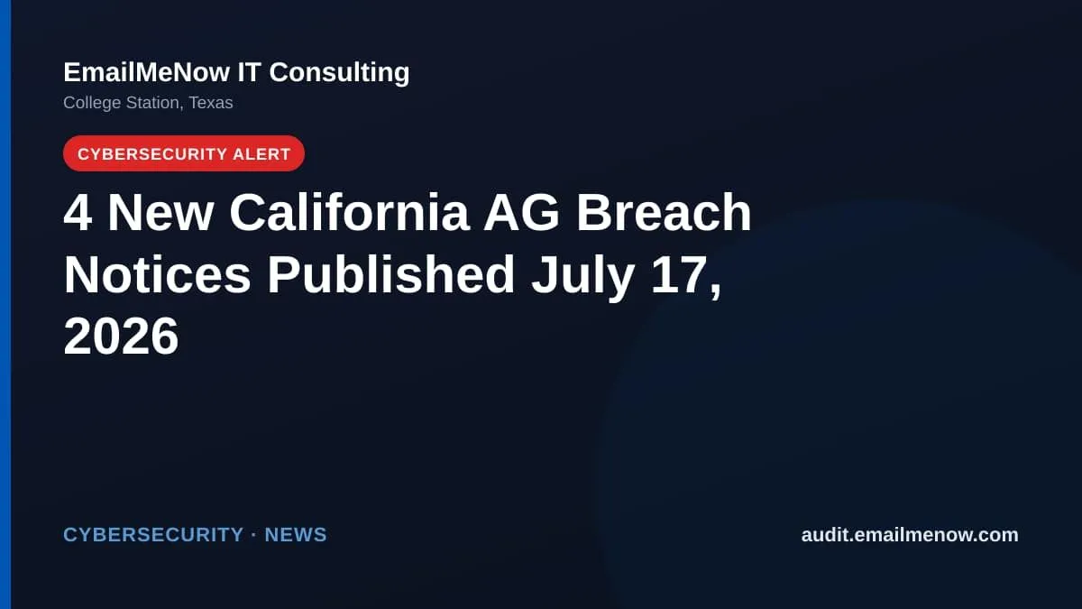 California Attorney General data breach notices for July 17, 2026