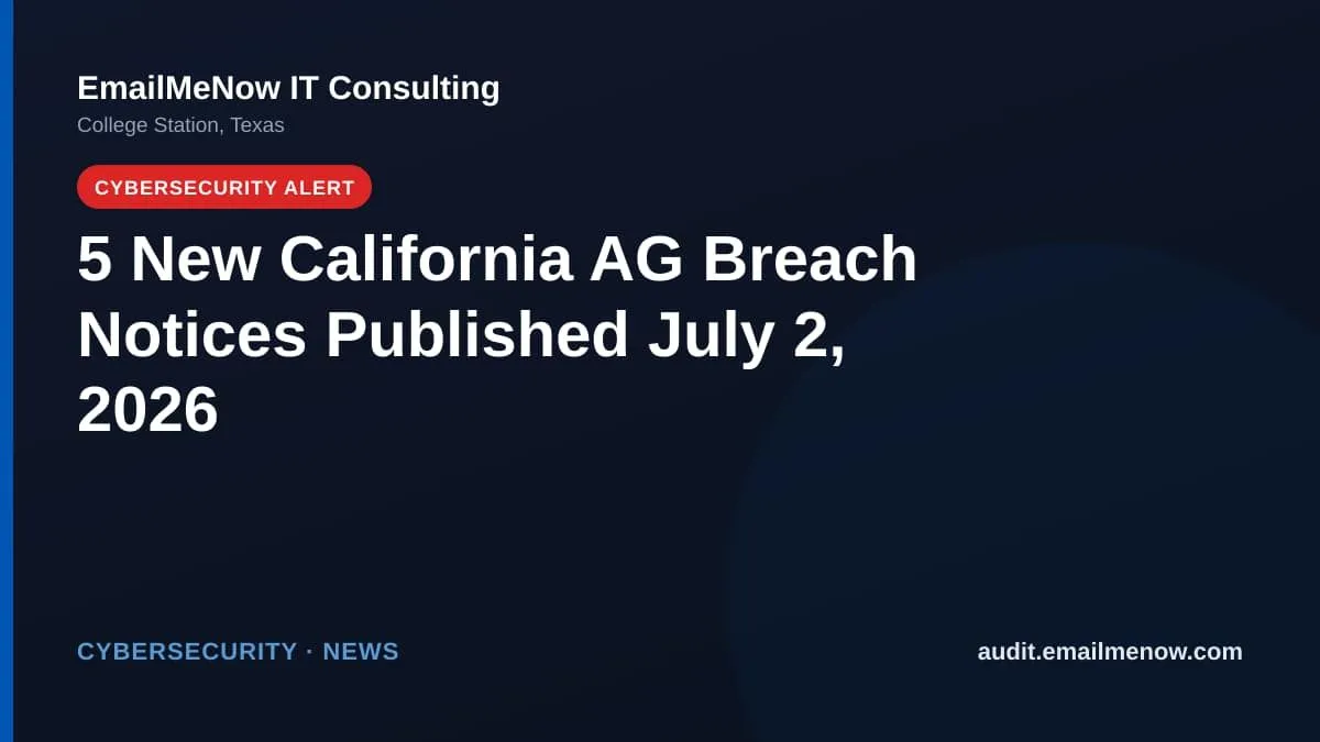 California Attorney General data breach notices for July 2, 2026