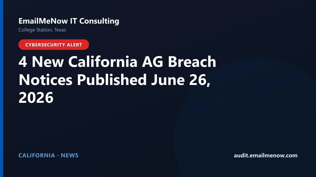 California Attorney General data breach notices for June 26, 2026