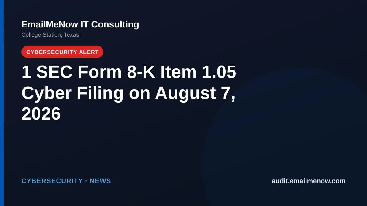 SEC Form 8-K cybersecurity disclosures for August 7, 2026