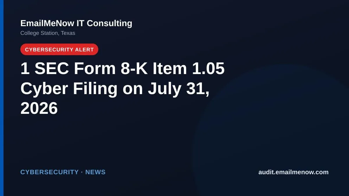 SEC Form 8-K cybersecurity disclosures for July 31, 2026