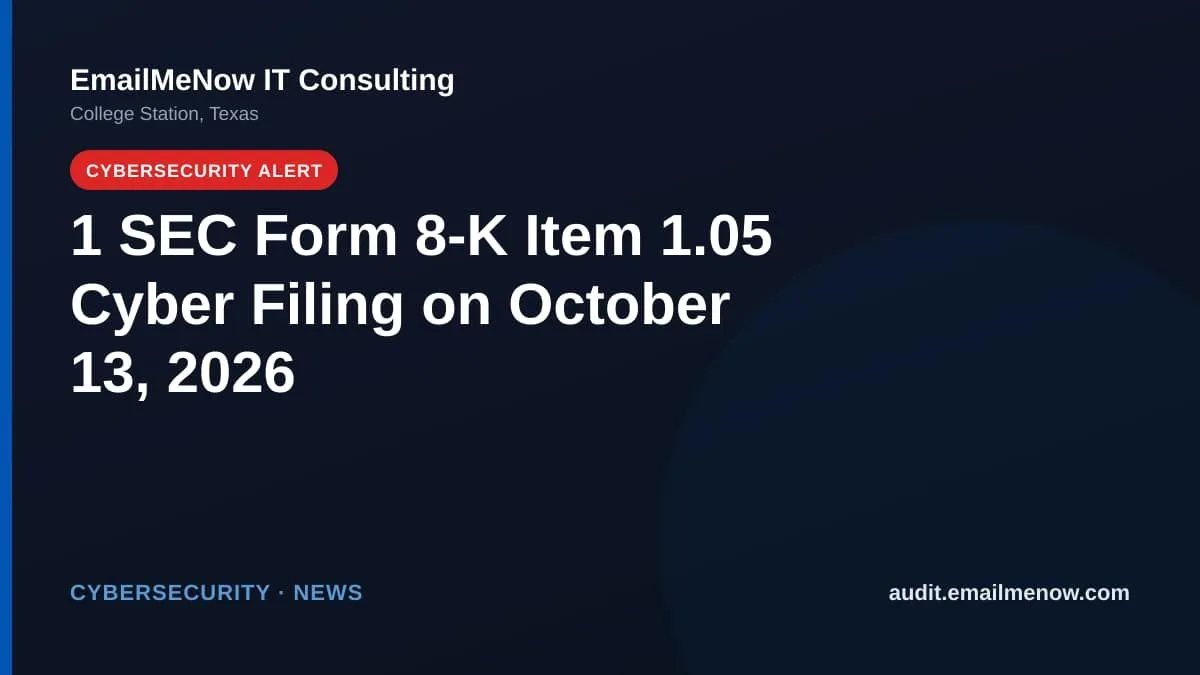 SEC Form 8-K cybersecurity disclosures for October 13, 2026