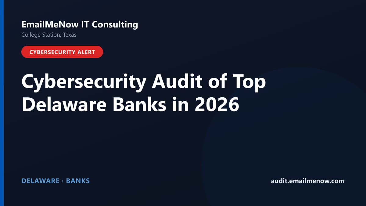 Digital audit dashboard with a Delaware state map showing cybersecurity scores of major Delaware banks