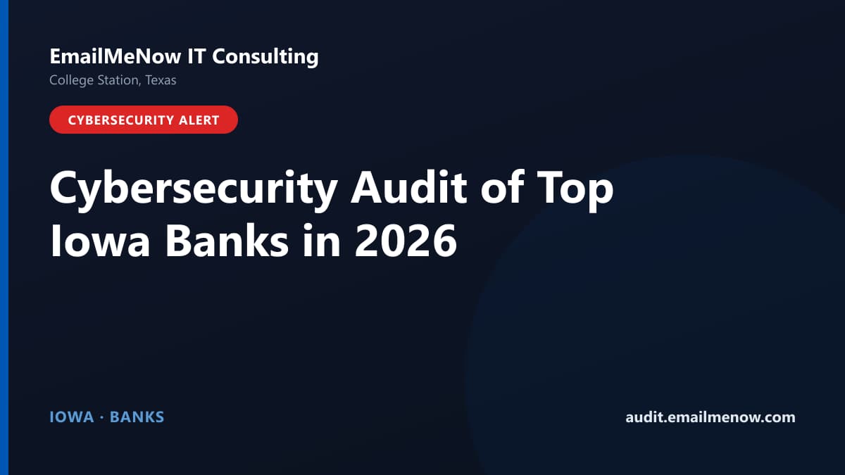 Digital audit dashboard with a Iowa state map showing cybersecurity scores of major Iowa banks