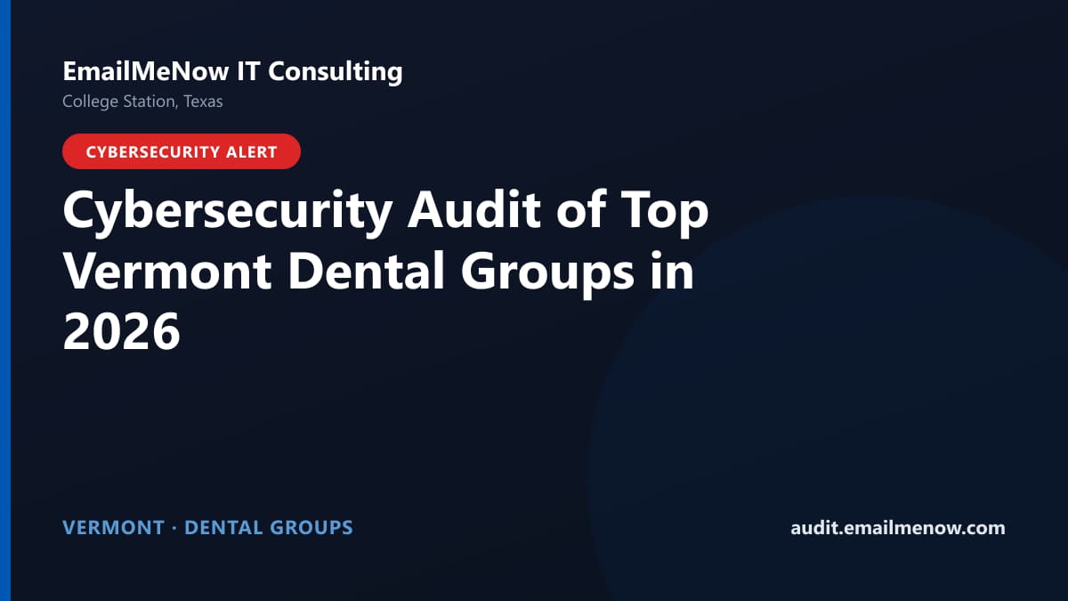 Digital audit dashboard with a Vermont state map showing cybersecurity scores of major Vermont dental groups